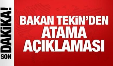 Bakan Tekin’den atama açıklaması