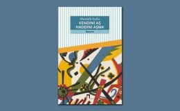 Mustafa Kutlu’dan yeni kitap: Kendini Aş Haddini Aşma