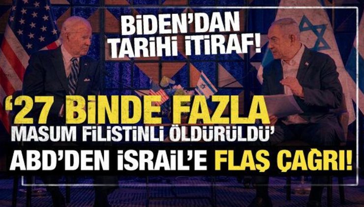 Biden’dan tarihi itiraf! Gazze’de 27 binden fazla masum Filistinli sivil öldürüldü