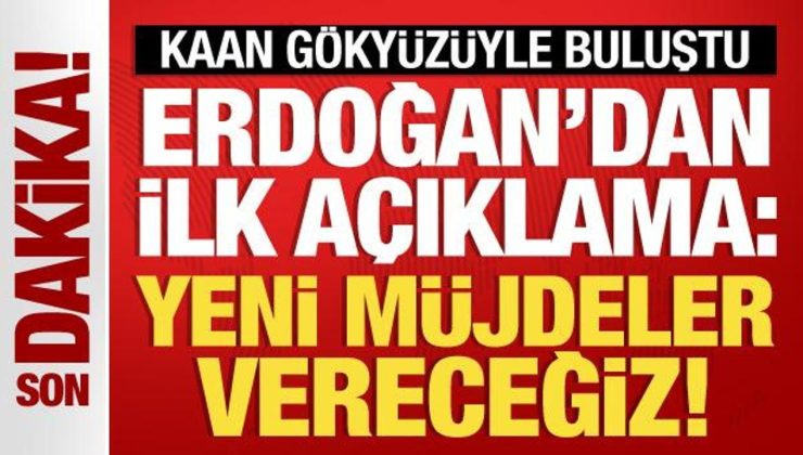 Cumhurbaşkanı Erdoğan’dan ‘KAAN’ açıklaması