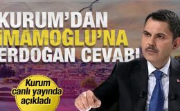 Kurum’dan İmamoğlu’na Erdoğan cevabı!