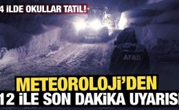 Meteoroloji’den 12 ile son dakika uyarısı!