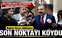 Milyonlarca vatandaşı endişelendirmişti! Bakan Koca son noktayı koydu