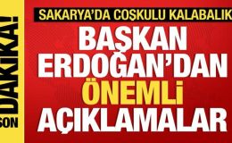 Cumhurbaşkanı Erdoğan Sakarya’da konuşuyor…