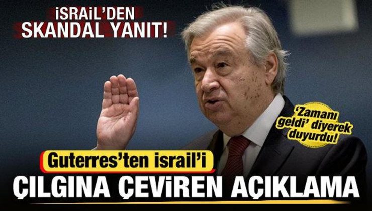 Guterres zamanı geldi diyerek duyurdu! İsrail çılgına döndü: BM, Hamas’ın terör kolu