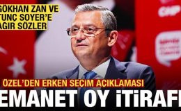 CHP lideri Özel’den erken seçim açıklaması! Tunç Soyer ve Gökhan Zan’a ağır eleştiri