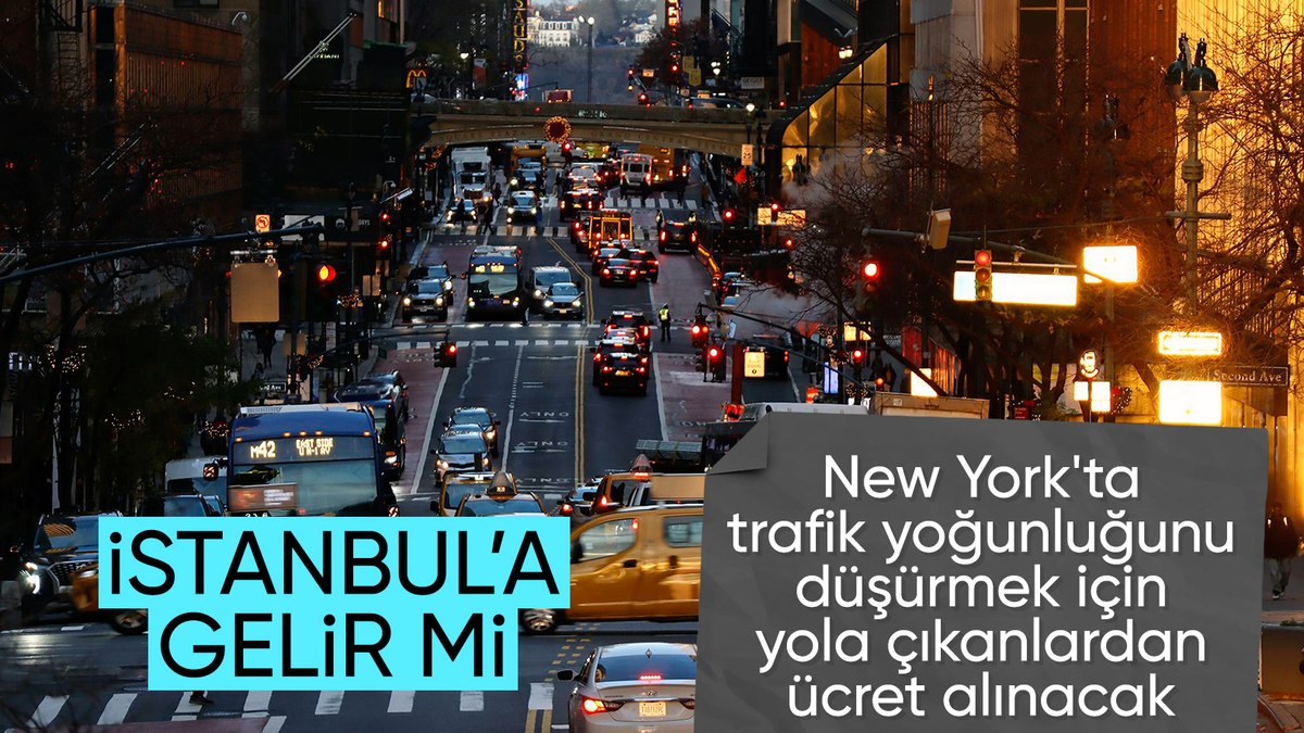 ABD’de dikkat çeken uygulama: New York’ta artık ‘trafik yoğunluğu ücreti’ alınacak
